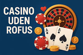 Spil på Casino uden ROFUS i Danmark